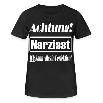 Narzisst, Perfektion, Selbstverliebt, Geschenkidee - Frauen T-Shirt atmungsaktiv - Schwarz - Vorne - AI Model Female 172 light (172cm)