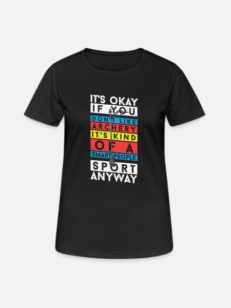 Archery Is Kind Of A Smart People Sport - Women's Breathable T-Shirt - black