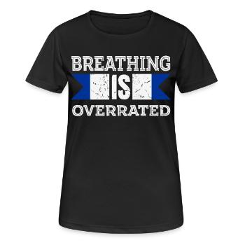 La respiration est surestimée - T-shirt respirant Femme - noir - Devant - AI Model Female 172 light (172cm)