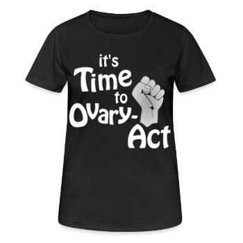 il est temps d’aller à l’ovaire-Act_weiss - T-shirt respirant Femme - noir - Devant - AI Model Female 172 light (172cm)