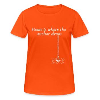 Home is Where The Anchor Drops - Sailing Cruising - Frauen T-Shirt atmungsaktiv - Neonorange - Vorne - AI Model Female 172 dark (172cm)