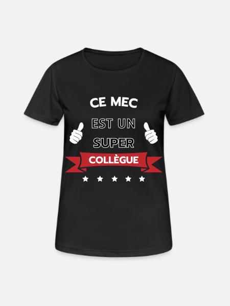 Ce mec est un super collègue - T-shirt respirant Femme - noir