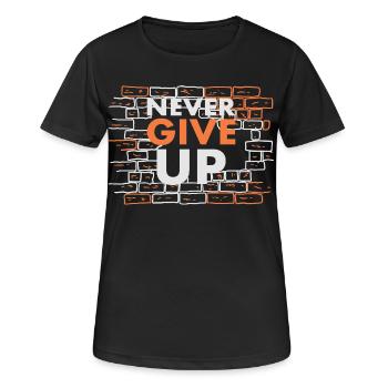 Gib niemals auf - Frauen T-Shirt atmungsaktiv - Schwarz - Vorne - AI Model Female 172 light (172cm)