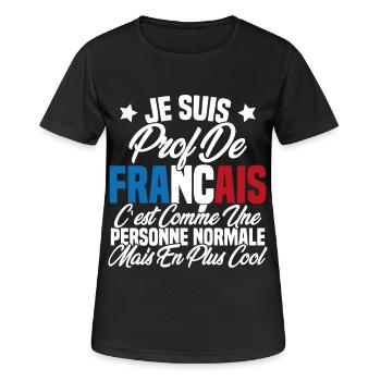 Je suis prof de français Cadeau Prof - T-shirt respirant Femme - noir - Devant - AI Model Female 172 light (172cm)