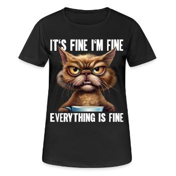 Its Fine Im Fine Everything Is Fine - Women's Breathable T-Shirt - black - Front - AI Model Female 172 light (172cm)