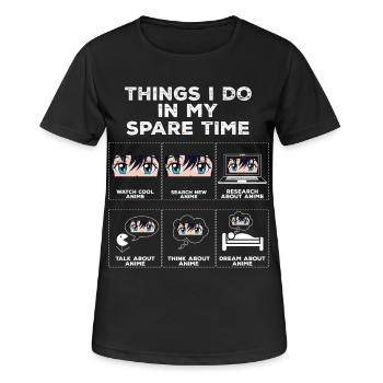 Things in My Spare Time Anime Otaku Gift - Women's Breathable T-Shirt - black - Front - AI Model Female 172 light (172cm)
