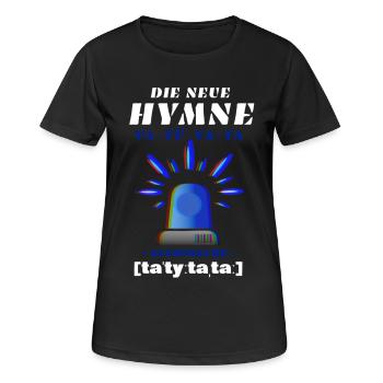Blaulicht Sirene die neue Hymne - Frauen T-Shirt atmungsaktiv - Schwarz - Vorne - AI Model Female 172 light (172cm)