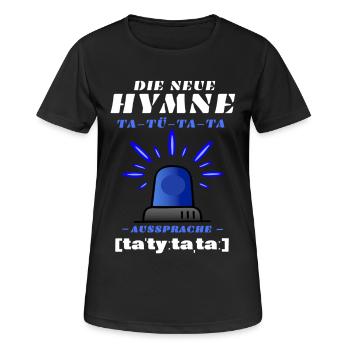 Blaulicht Sirene die neue Hymne - Frauen T-Shirt atmungsaktiv - Schwarz - Vorne - AI Model Female 172 light (172cm)
