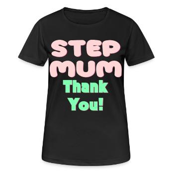 STIEFMUTTER DANKE - MUTTERTAG - Frauen T-Shirt atmungsaktiv - Schwarz - Vorne - AI Model Female 172 light (172cm)