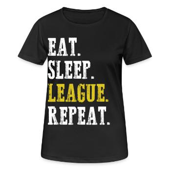 Eat Sleep League Repeat Sports Game Gaming - Women's Breathable T-Shirt - black - Front - AI Model Female 172 light (172cm)