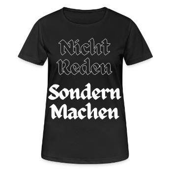 Nicht Reden, Sondern Machen - Frauen T-Shirt atmungsaktiv - Schwarz - Vorne - AI Model Female 172 light (172cm)