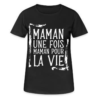 Maman pour la vie - T-shirt respirant Femme - noir - Devant - AI Model Female 172 light (172cm)