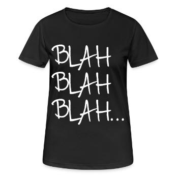 blah blah blah funny shirt - Women's Breathable T-Shirt - black - Front - AI Model Female 172 light (172cm)