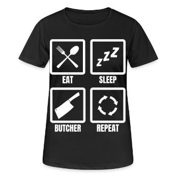 Eat Sleep Butcher Repeat - Frauen T-Shirt atmungsaktiv - Schwarz - Vorne - AI Model Female 172 light (172cm)