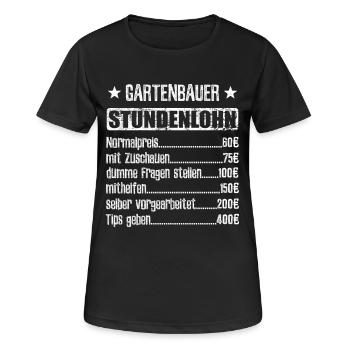 Stundenlohn Gartenbauer Beruf - Spruch - Frauen T-Shirt atmungsaktiv - Schwarz - Vorne - AI Model Female 172 light (172cm)