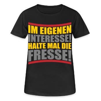 Im eigenen Interesse halte mal die Fresse - Frauen T-Shirt atmungsaktiv - Schwarz - Vorne - AI Model Female 172 light (172cm)