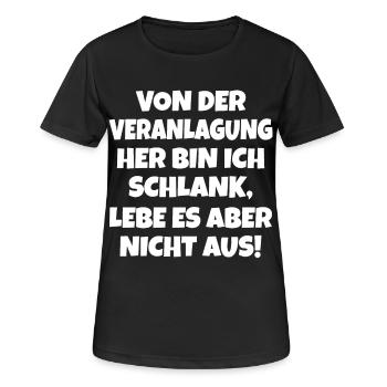 Von Der Veranlagung Her Bin Ich Schlank lustig - Frauen T-Shirt atmungsaktiv - Schwarz - Vorne - AI Model Female 172 light (172cm)