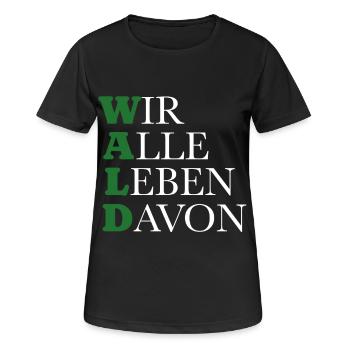 Wald - Wir alle leben davon - Frauen T-Shirt atmungsaktiv - Schwarz - Vorne - AI Model Female 172 light (172cm)