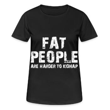 Les gros sont plus difficiles à kidnapper - T-shirt respirant Femme - noir - Devant - AI Model Female 172 light (172cm)