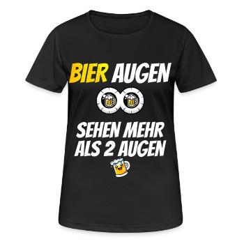 Bier Augen sehen mehr als 2 Augen - Frauen T-Shirt atmungsaktiv - Schwarz - Vorne - AI Model Female 172 light (172cm)