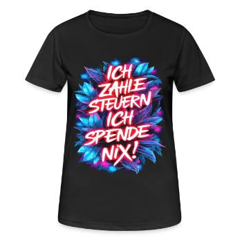 Ich zahle Steuern, ich spende nix! Typografie - Frauen T-Shirt atmungsaktiv - Schwarz - Vorne - AI Model Female 172 light (172cm)