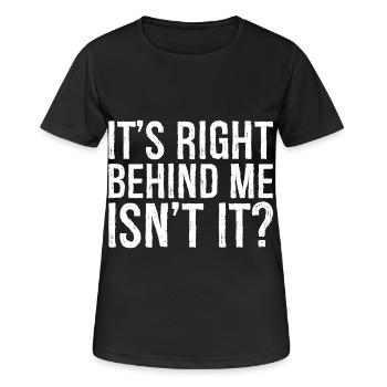 C’est juste derrière moi, n’est-ce pas - T-shirt respirant Femme - noir - Devant - AI Model Female 172 light (172cm)