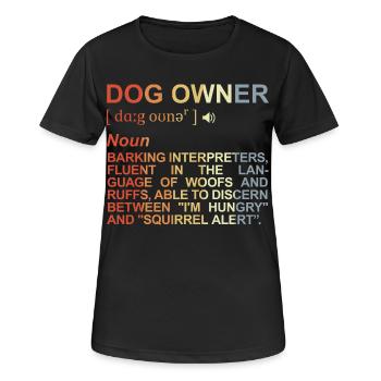 Hundebesitzer Bedeutung - Frauen T-Shirt atmungsaktiv - Schwarz - Vorne - AI Model Female 172 light (172cm)