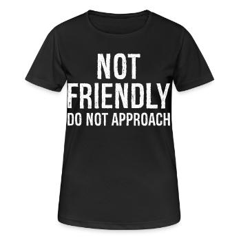 nicht freundlich nicht annähern - Frauen T-Shirt atmungsaktiv - Schwarz - Vorne - AI Model Female 172 light (172cm)