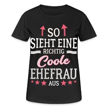 So sieht eine coole Ehefrau aus Partnerin Gattin - Frauen T-Shirt atmungsaktiv - Schwarz - Vorne - AI Model Female 172 light (172cm)