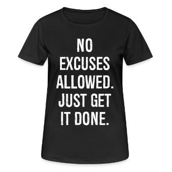 no excuses allowed just get it done - Women's Breathable T-Shirt - black - Front - AI Model Female 172 light (172cm)
