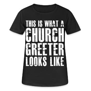 this is what a church greeter looks like - Frauen T-Shirt atmungsaktiv - Schwarz - Vorne - AI Model Female 172 light (172cm)