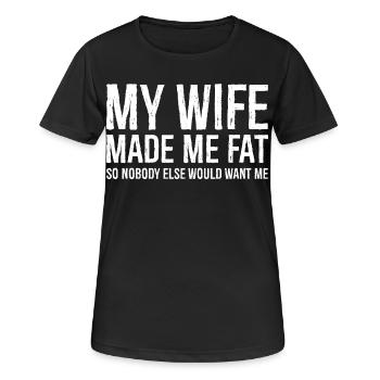 Ma femme m’a fait grossir drôle de chemise - T-shirt respirant Femme - noir - Devant - AI Model Female 172 light (172cm)