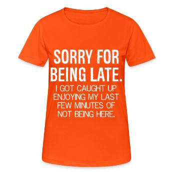 sorry for being late - Women's Breathable T-Shirt - neon orange - Front - AI Model Female 172 dark (172cm)