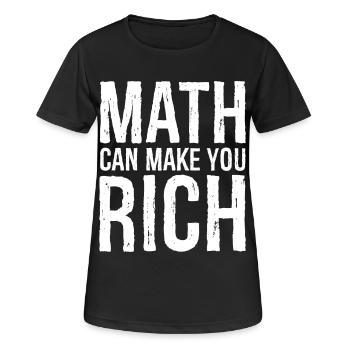 Mathematik kann reich machen - Frauen T-Shirt atmungsaktiv - Schwarz - Vorne - AI Model Female 172 light (172cm)