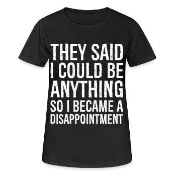 they said I could be anything - Women's Breathable T-Shirt - black - Front - AI Model Female 172 light (172cm)