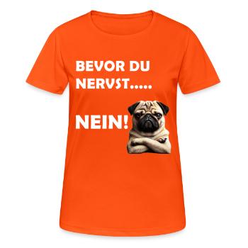 Bevor du nervst... Nein! - Frauen T-Shirt atmungsaktiv - Neonorange - Vorne - AI Model Female 172 dark (172cm)