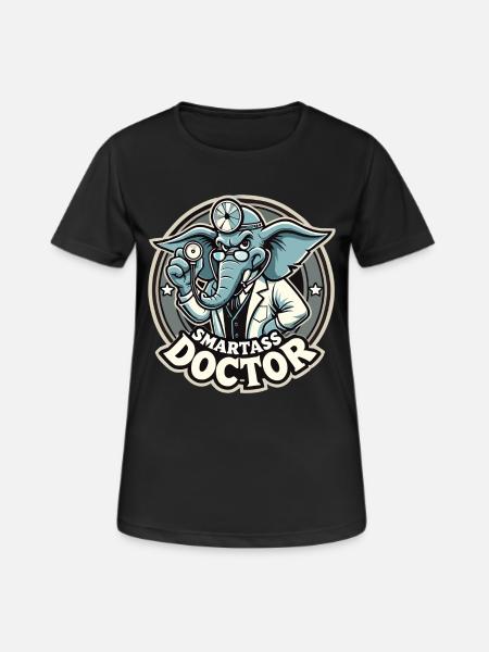 Smartass Doctor Elephant Funny Gift - Women's Breathable T-Shirt - black