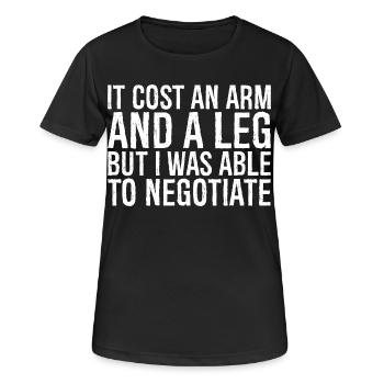 it cost an arm and a leg but I was able negotiate - Women's Breathable T-Shirt - black - Front - AI Model Female 172 light (172cm)