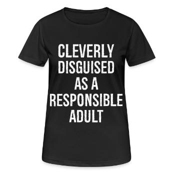 Cleverly Disguised as a Responsible Adult - Women's Breathable T-Shirt - black - Front - AI Model Female 172 light (172cm)