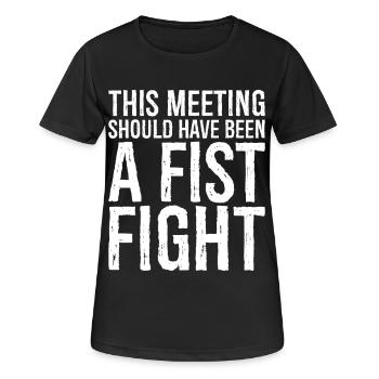 Cette réunion aurait dû être une bagarre à coups de poing - T-shirt respirant Femme - noir - Devant - AI Model Female 172 light (172cm)