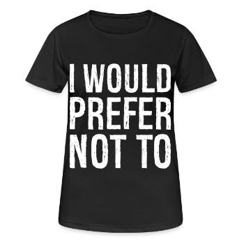 I would prefer not to - Women's Breathable T-Shirt - black - Front - AI Model Female 172 light (172cm)