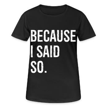 parce que je l’ai dit - T-shirt respirant Femme - noir - Devant - AI Model Female 172 light (172cm)