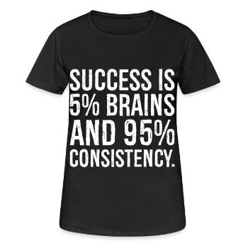 Le succès est de 5 pour cent et 95 pour cent de consistance - T-shirt respirant Femme - noir - Devant - AI Model Female 172 light (172cm)
