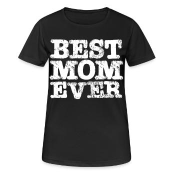Best MOM Ever - Frauen T-Shirt atmungsaktiv - Schwarz - Vorne - AI Model Female 172 light (172cm)