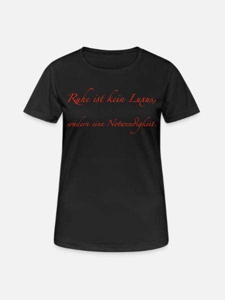 La tranquillité n’est pas un luxe - T-shirt respirant Femme - noir