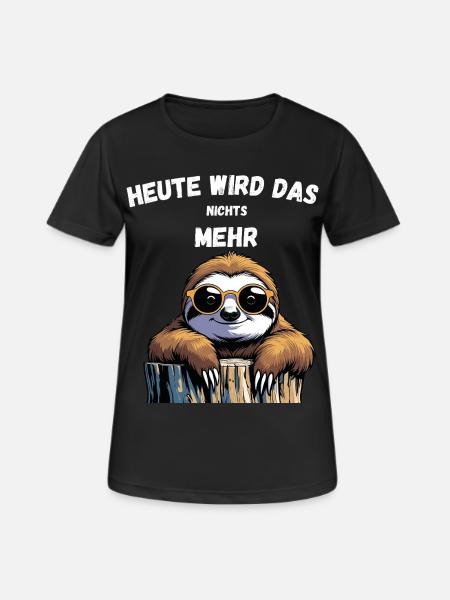 Cooles Shirt für die Arbeit- Wird Nichts mehr  - Frauen T-Shirt atmungsaktiv - Schwarz