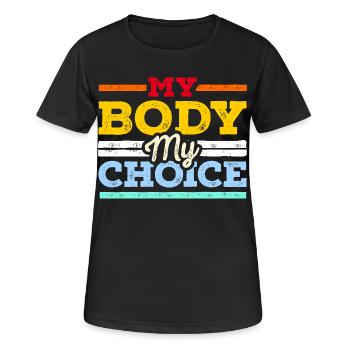 My Body My Choice - Women's Breathable T-Shirt - black - Front - AI Model Female 172 light (172cm)