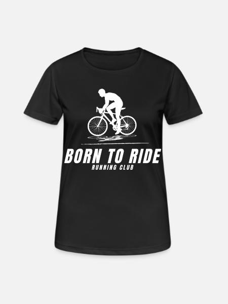 Born to Ride - Women's Breathable T-Shirt - black