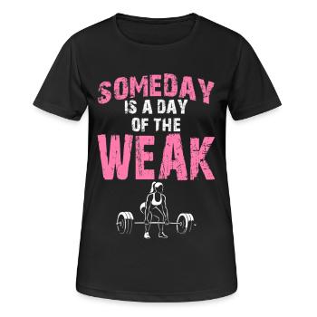 Someday for WEAK - Female - Women's Breathable T-Shirt - black - Front - AI Model Female 172 light (172cm)
