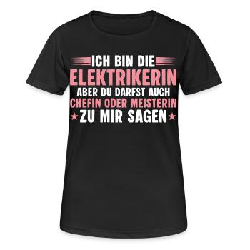 Elektrikerin aber du darfst auch Chefin sagen - Frauen T-Shirt atmungsaktiv - Schwarz - Vorne - AI Model Female 172 light (172cm)